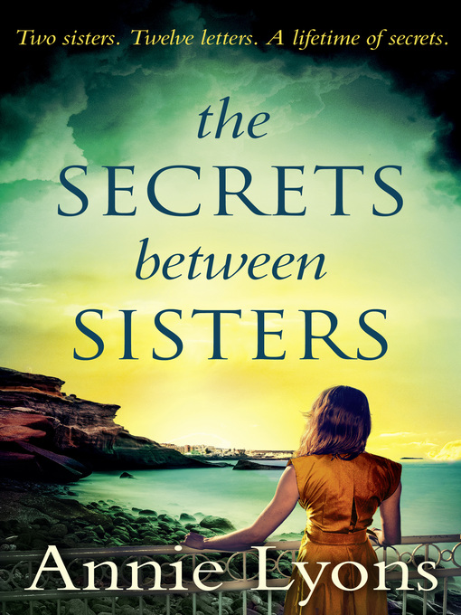 Title details for The Secrets Between Sisters by Annie Lyons - Wait list